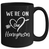 Honeymoon New Husband Wife Couples We're On Our Honeymoon Mug | teecentury