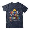 Honor The Worker Patriotic Happy Labor Day Men Women Shirt & Hoodie | teecentury