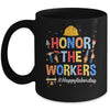 Honor The Worker Patriotic Happy Labor Day Men Women Mug | teecentury