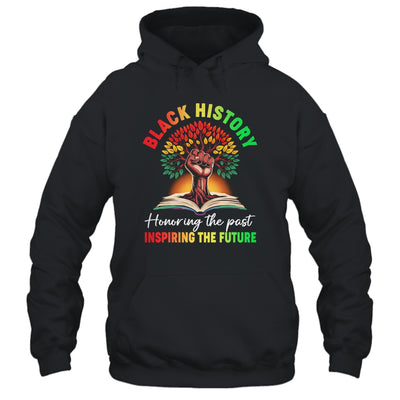 Honoring Past Inspiring Future Black History Month Fist Tree Shirt & Hoodie | teecentury