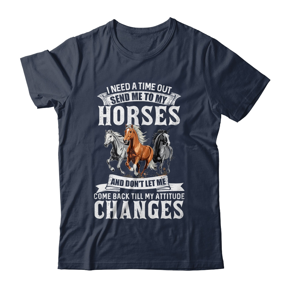 Horse Riding I Need A Timeout Horses Horse Racing Gifts T-Shirt & Hoodie | Teecentury.com