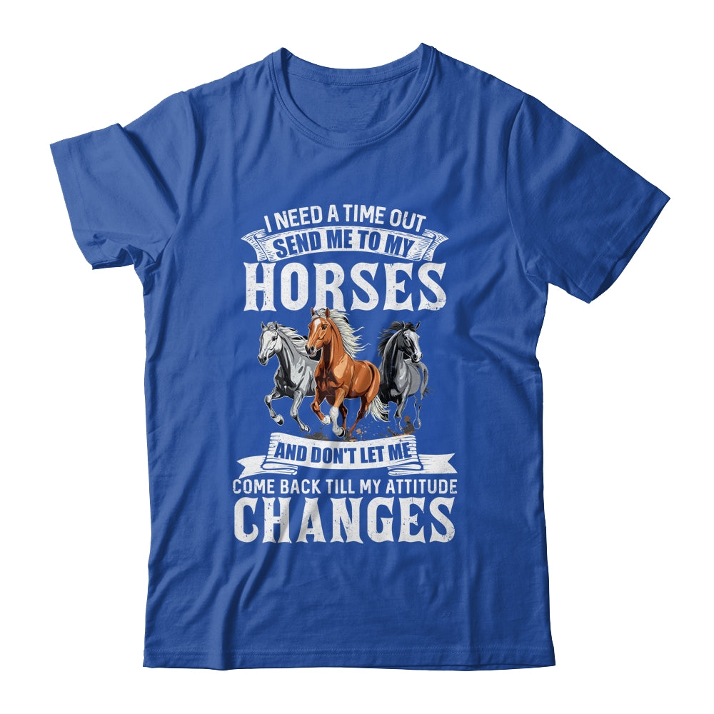 Horse Riding I Need A Timeout Horses Horse Racing Gifts T-Shirt & Hoodie | Teecentury.com