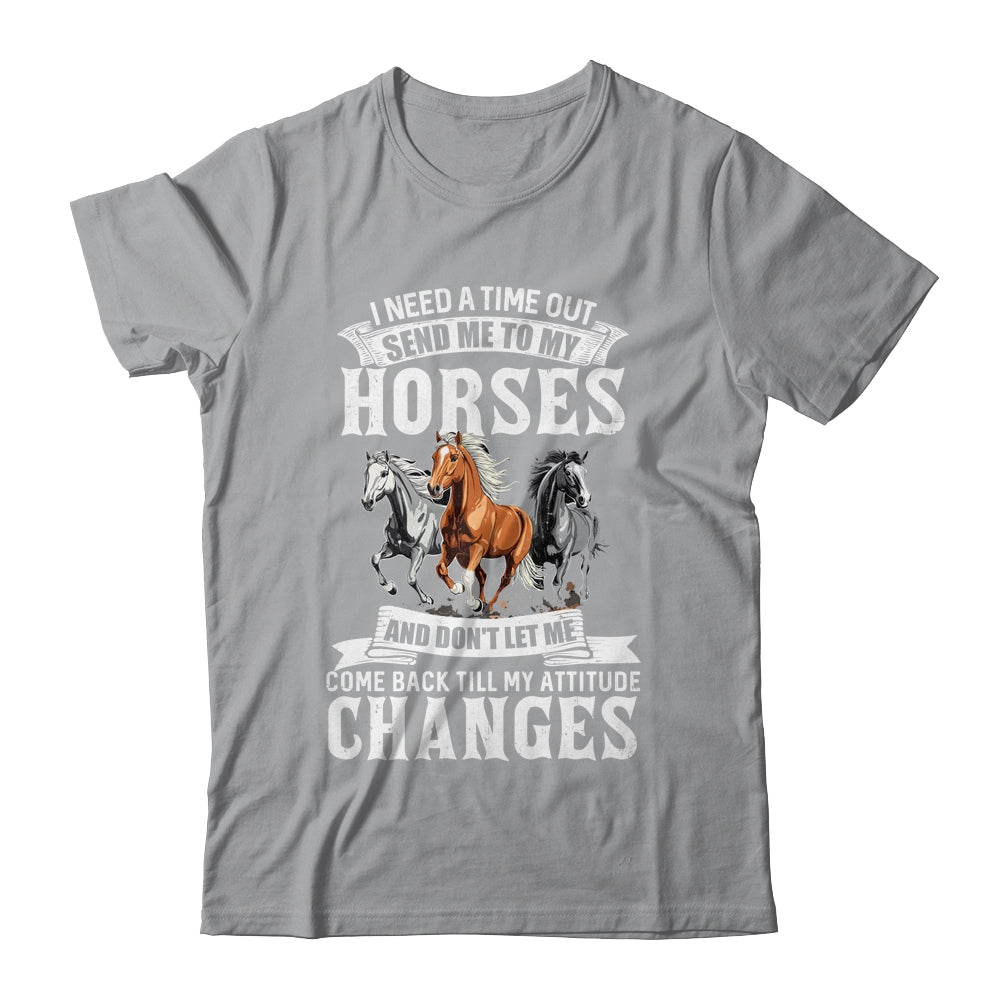 Horse Riding I Need A Timeout Horses Horse Racing Gifts T-Shirt & Hoodie | Teecentury.com
