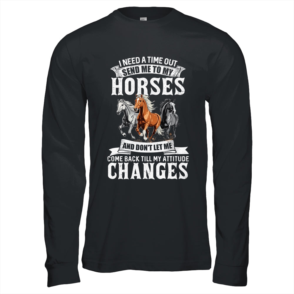 Horse Riding I Need A Timeout Horses Horse Racing Gifts T-Shirt & Hoodie | Teecentury.com