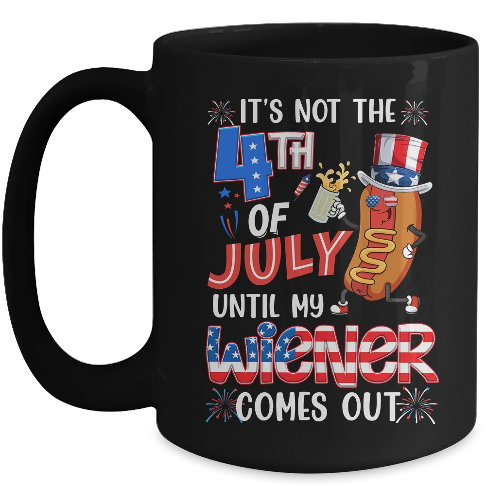 Hot Dog Until My Wiener Comes Out Funny Hot Dog 4th Of July Mug | teecentury