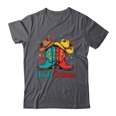 Howdy Christmas Xmas Cowboy Boots Western Men Holiday Shirt & Sweatshirt | teecentury