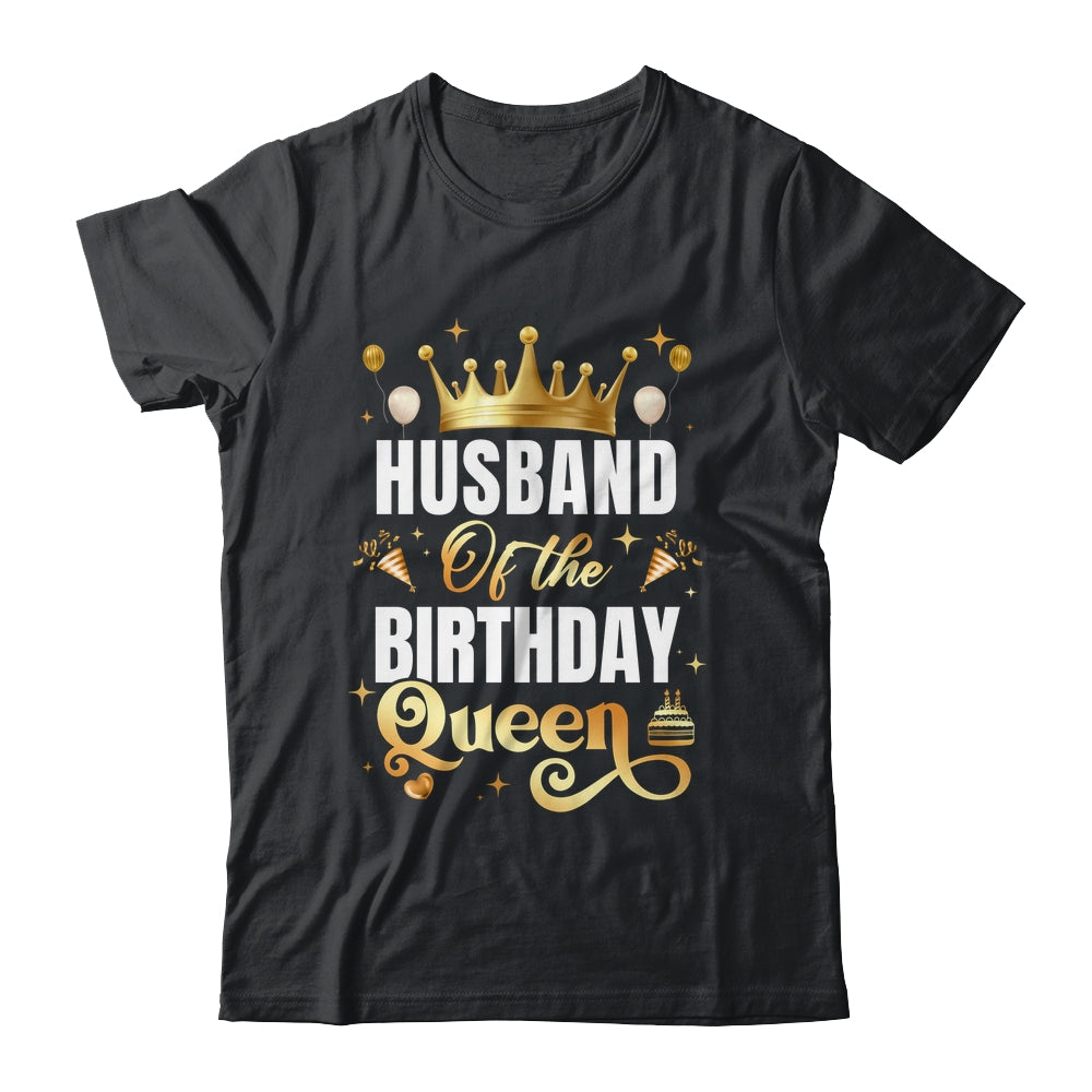 Husband Of The Birthday Queen Funny Matching Birthday Party Shirt & Hoodie | teecentury