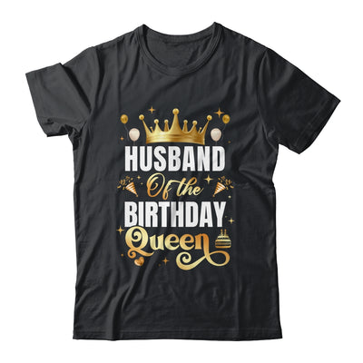 Husband Of The Birthday Queen Funny Matching Birthday Party Shirt & Hoodie | teecentury