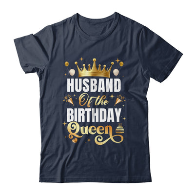 Husband Of The Birthday Queen Funny Matching Birthday Party Shirt & Hoodie | teecentury
