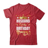 Husband Of The Birthday Queen Funny Matching Birthday Party Shirt & Hoodie | teecentury