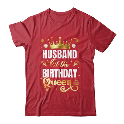 Husband Of The Birthday Queen Funny Matching Birthday Party Shirt & Hoodie | teecentury