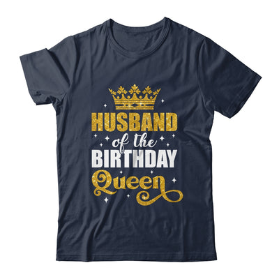 Husband Of The Birthday Queen Women Bday Party For Her Shirt & Hoodie | teecentury