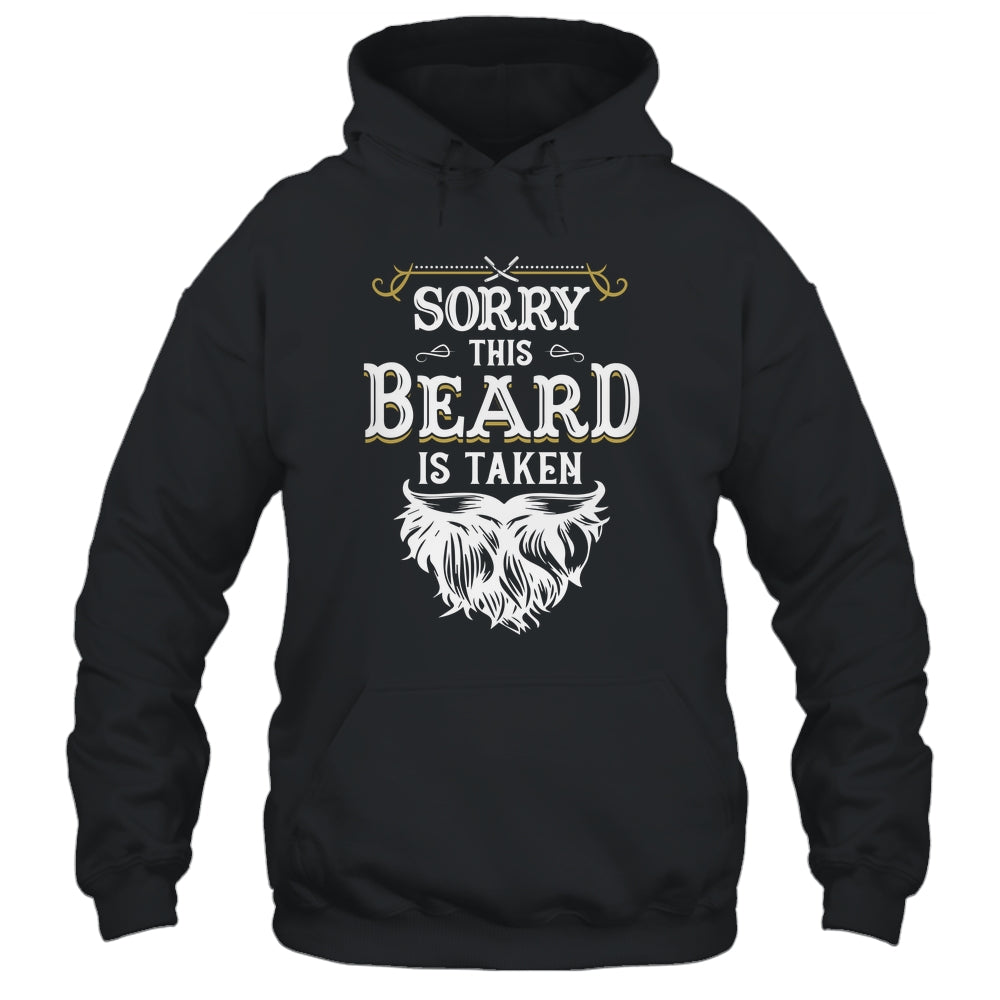 Husband Valentines Sorry This Beard Is Taken Marriage Humor Shirt & Hoodie | teecentury
