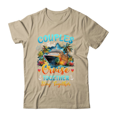 Husband Wife Couples That Cruise Together Stay Together Shirt & Tank Top | teecentury