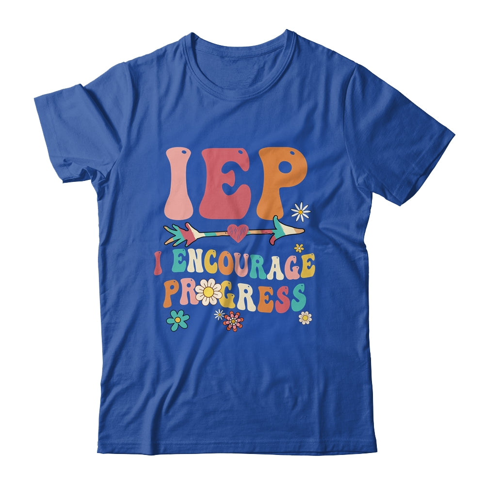 IEP I Encourage Progress Special Education Teacher Graphics Shirt & Hoodie | teecentury