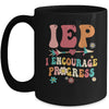 IEP I Encourage Progress Special Education Teacher Graphics Mug | teecentury