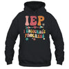 IEP I Encourage Progress Special Education Teacher Graphics Shirt & Hoodie | teecentury