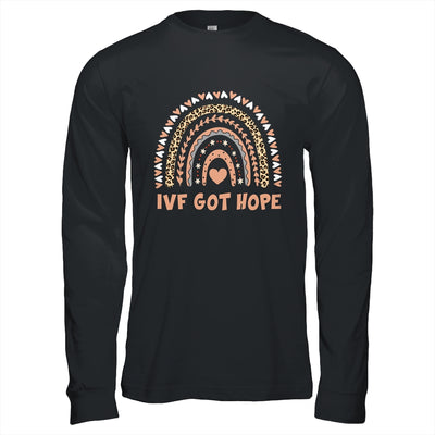 IVF Got Hope Rainbow Transfer Day Mom Fertility Surrogate Shirt & Hoodie | teecentury