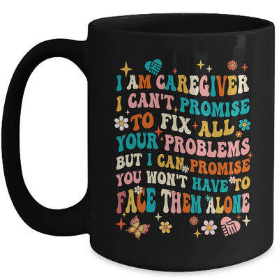 I Am A Caregiver I Can't Promise Nurse Caregiving Carer Mug | teecentury