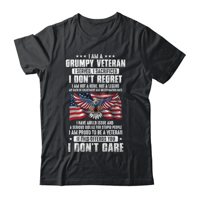 I Am A Grumpy Veteran I Served I Sacrificed Don't Regret Shirt & Hoodie | teecentury