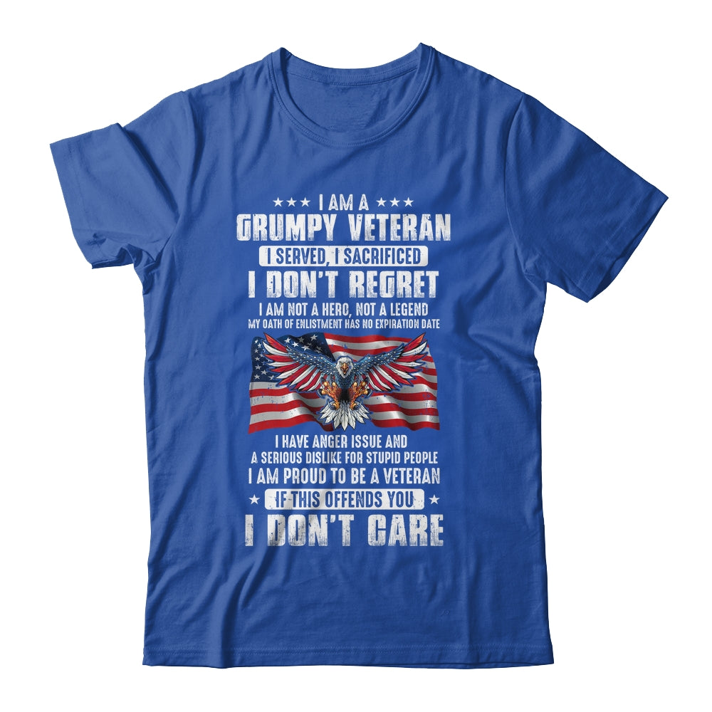 I Am A Grumpy Veteran I Served I Sacrificed Don't Regret Shirt & Hoodie | teecentury