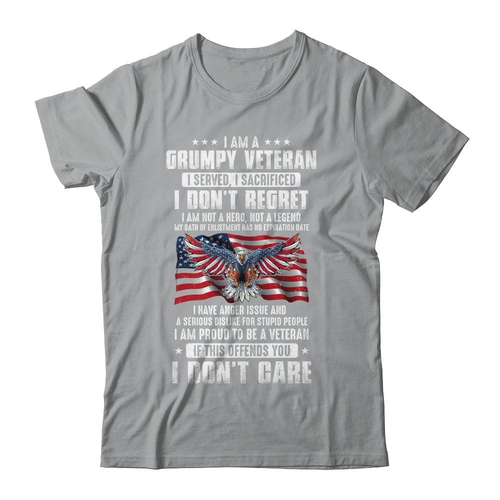 I Am A Grumpy Veteran I Served I Sacrificed Don't Regret Shirt & Hoodie | teecentury