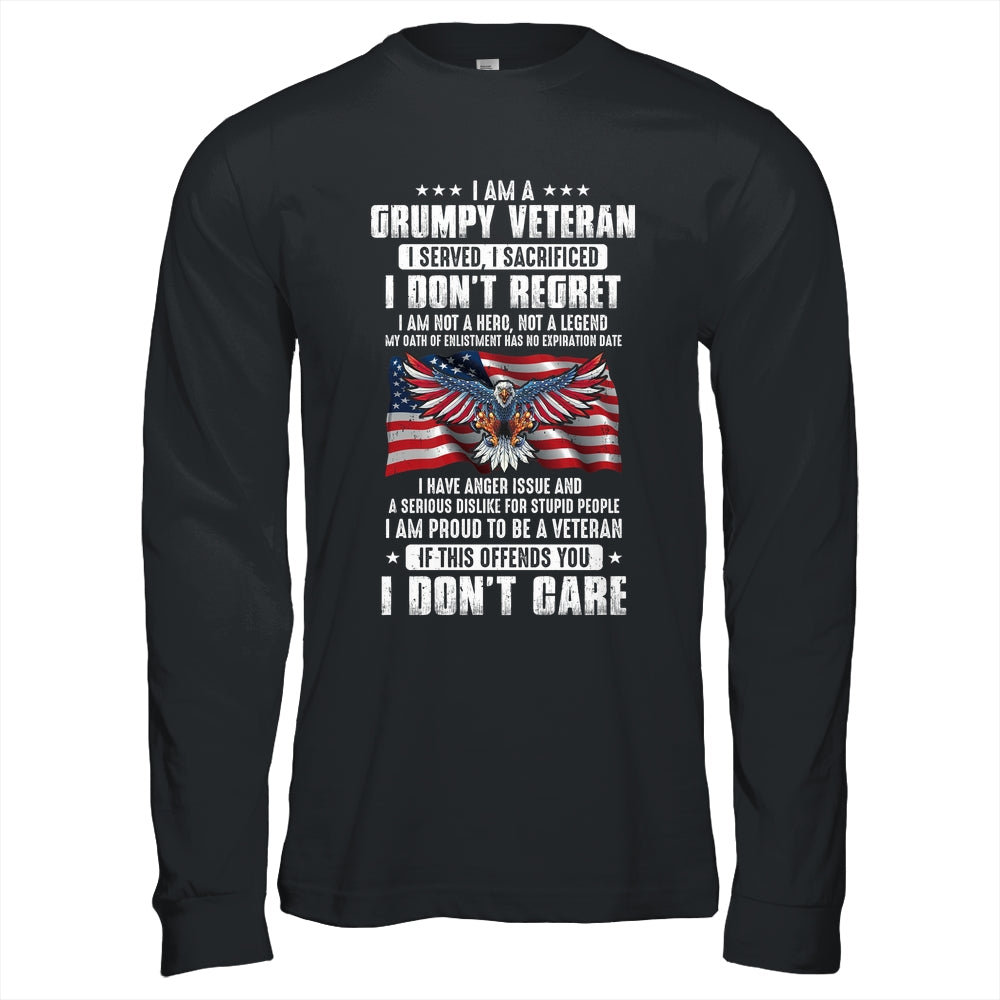 I Am A Grumpy Veteran I Served I Sacrificed Don't Regret Shirt & Hoodie | teecentury