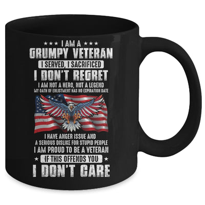 I Am A Grumpy Veteran I Served I Sacrificed Don't Regret Mug | teecentury