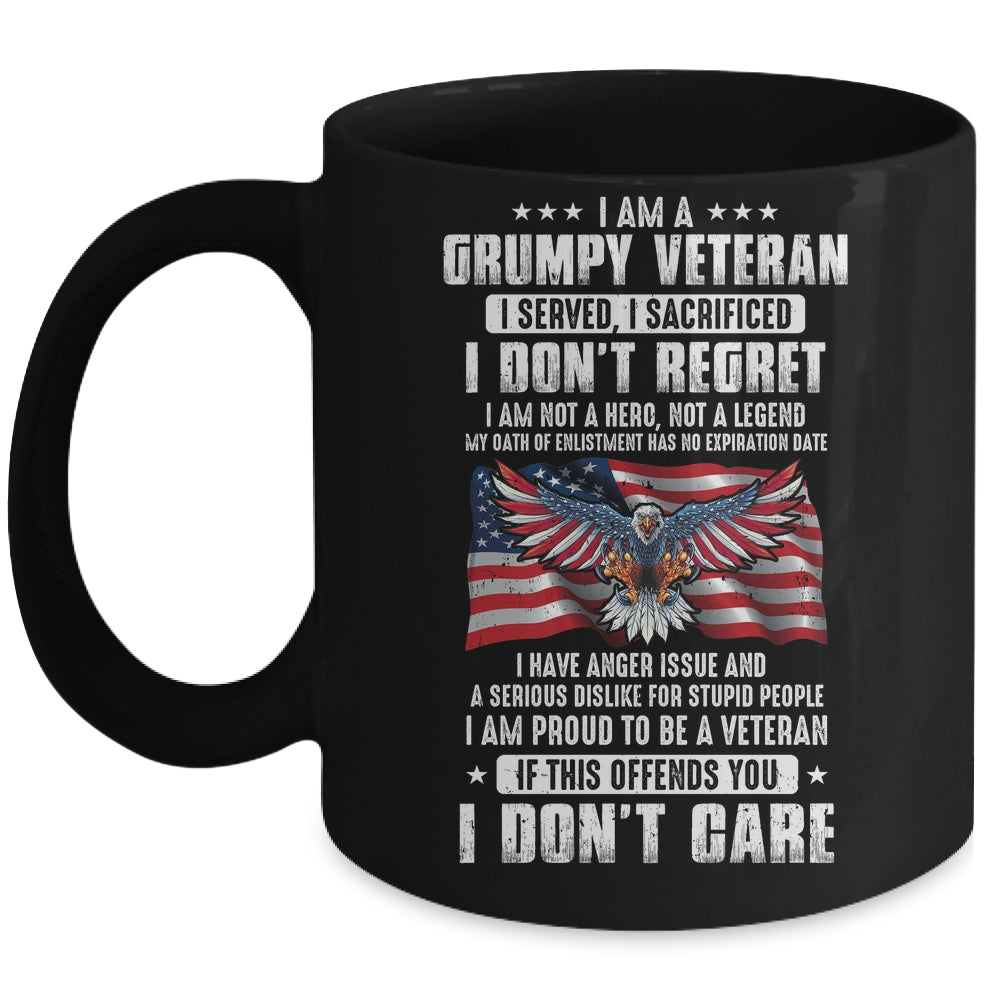 I Am A Grumpy Veteran I Served I Sacrificed Don't Regret Mug | teecentury