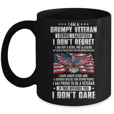 I Am A Grumpy Veteran I Served I Sacrificed Don't Regret Mug | teecentury