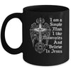 I Am A Simple Man I Like Motorcycles And Believe In Jesus Mug | teecentury