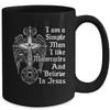 I Am A Simple Man I Like Motorcycles And Believe In Jesus Mug | teecentury