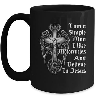 I Am A Simple Man I Like Motorcycles And Believe In Jesus Mug | teecentury