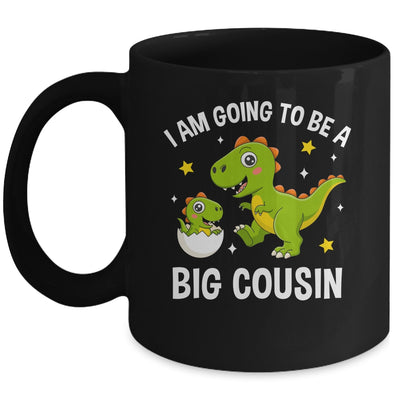 I Am Going To Be A Big Cousin Promoted To Cousin Dinosaur Mug | teecentury
