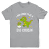 I Am Going To Be A Big Cousin Promoted To Cousin Dinosaur Youth Shirt | teecentury
