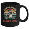 I Am So Done Class Of 2025 Graduate Funny Graduation Raccoon Mug | teecentury
