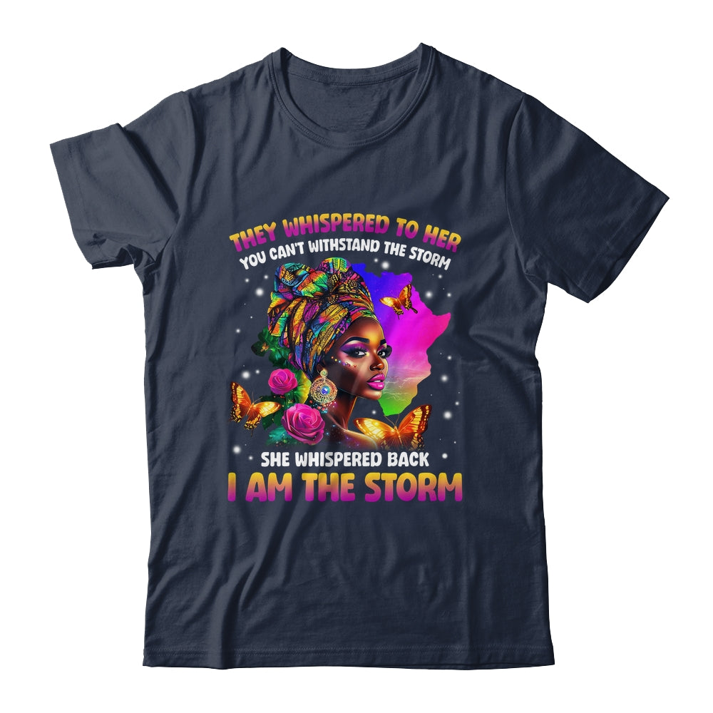 I Am The Storm Inspirational African Black Pride Woman Shirt & Hoodie | teecentury