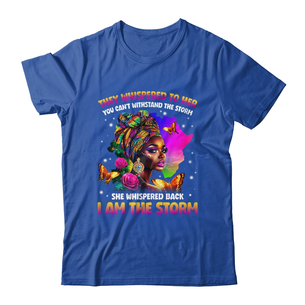 I Am The Storm Inspirational African Black Pride Woman Shirt & Hoodie | teecentury
