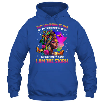I Am The Storm Inspirational African Black Pride Woman Shirt & Hoodie | teecentury