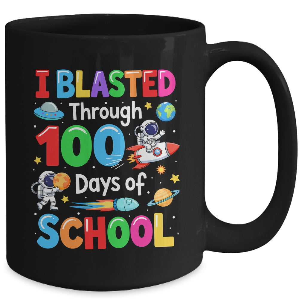 I Blasted Through 100 Days Of School Space Boy Kid Mug | teecentury