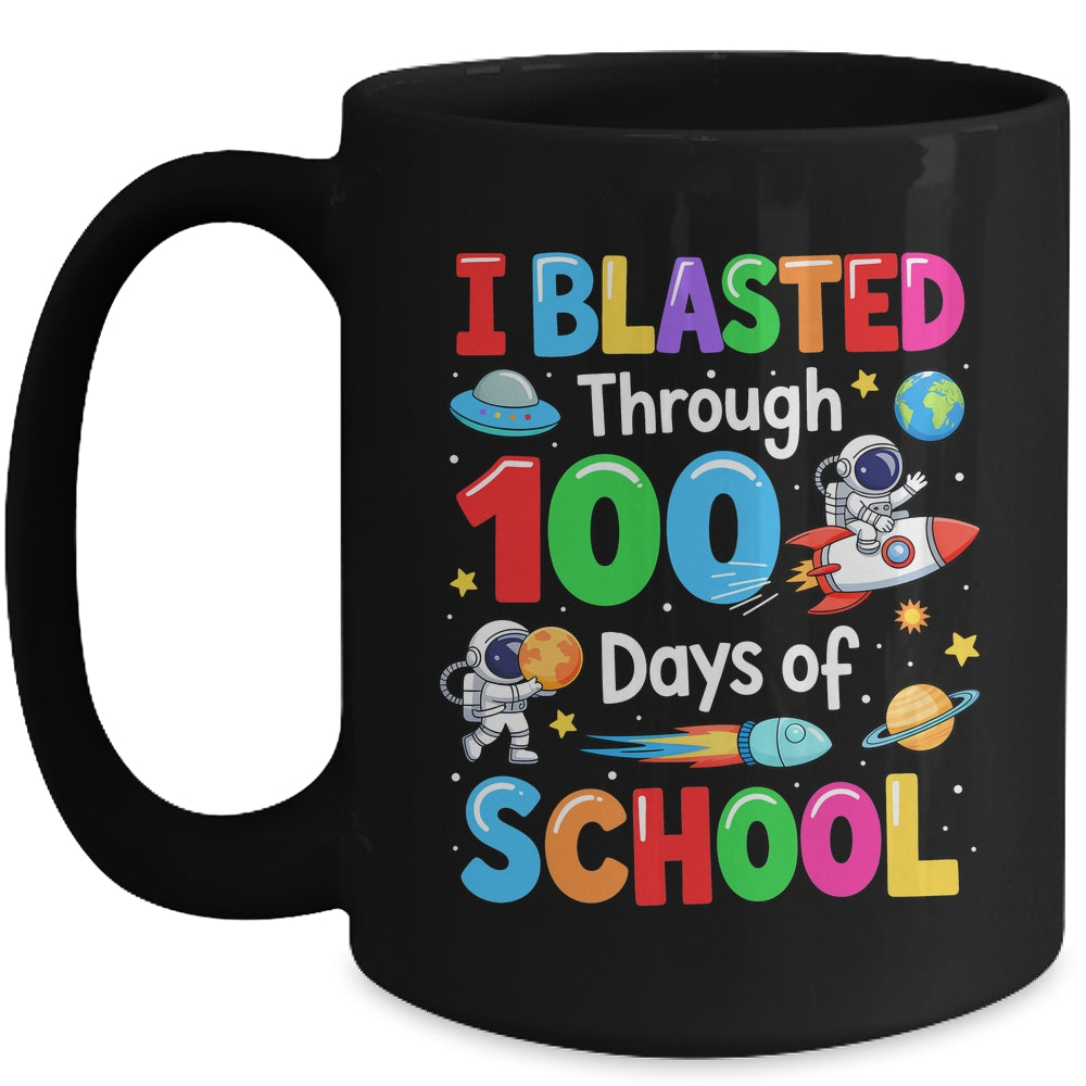 I Blasted Through 100 Days Of School Space Boy Kid Mug | teecentury