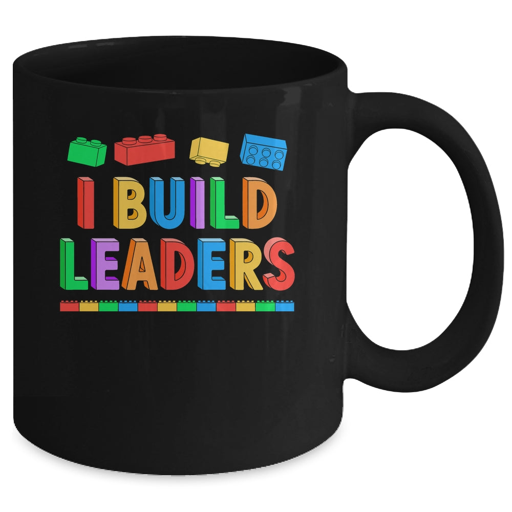 I Build Leaders Teacher Brick Builder Bricks Building Blocks Mug | teecentury