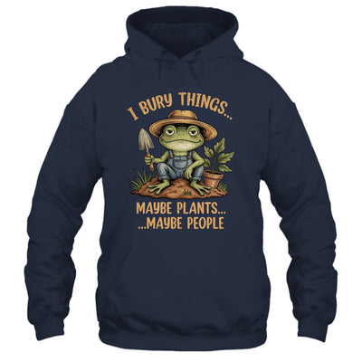 I Bury Things Maybe Plants Maybe People Funny Frog Gardener Shirt & Tank Top | teecentury