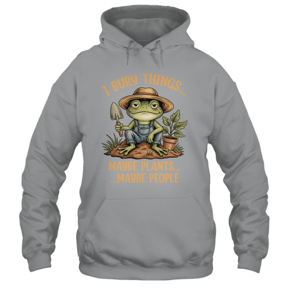 I Bury Things Maybe Plants Maybe People Funny Frog Gardener Shirt & Tank Top | teecentury