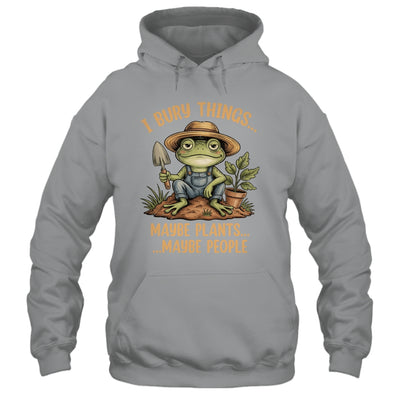 I Bury Things Maybe Plants Maybe People Funny Frog Gardener Shirt & Tank Top | teecentury