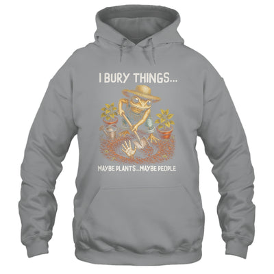I Bury Things Maybe Plants Maybe People Funny Gardening Frog Shirt & Tank Top | teecentury