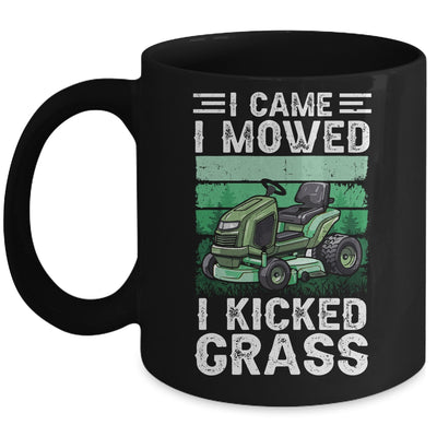 I Came I Mowed I Kicked Grass Funny Lawn Mowing Gardener Mug | teecentury