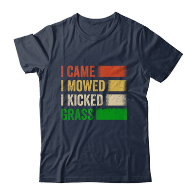I Came I Mowed I Kicked Grass Lawn Mowing Gardener Men Women Shirt & Tank Top | teecentury