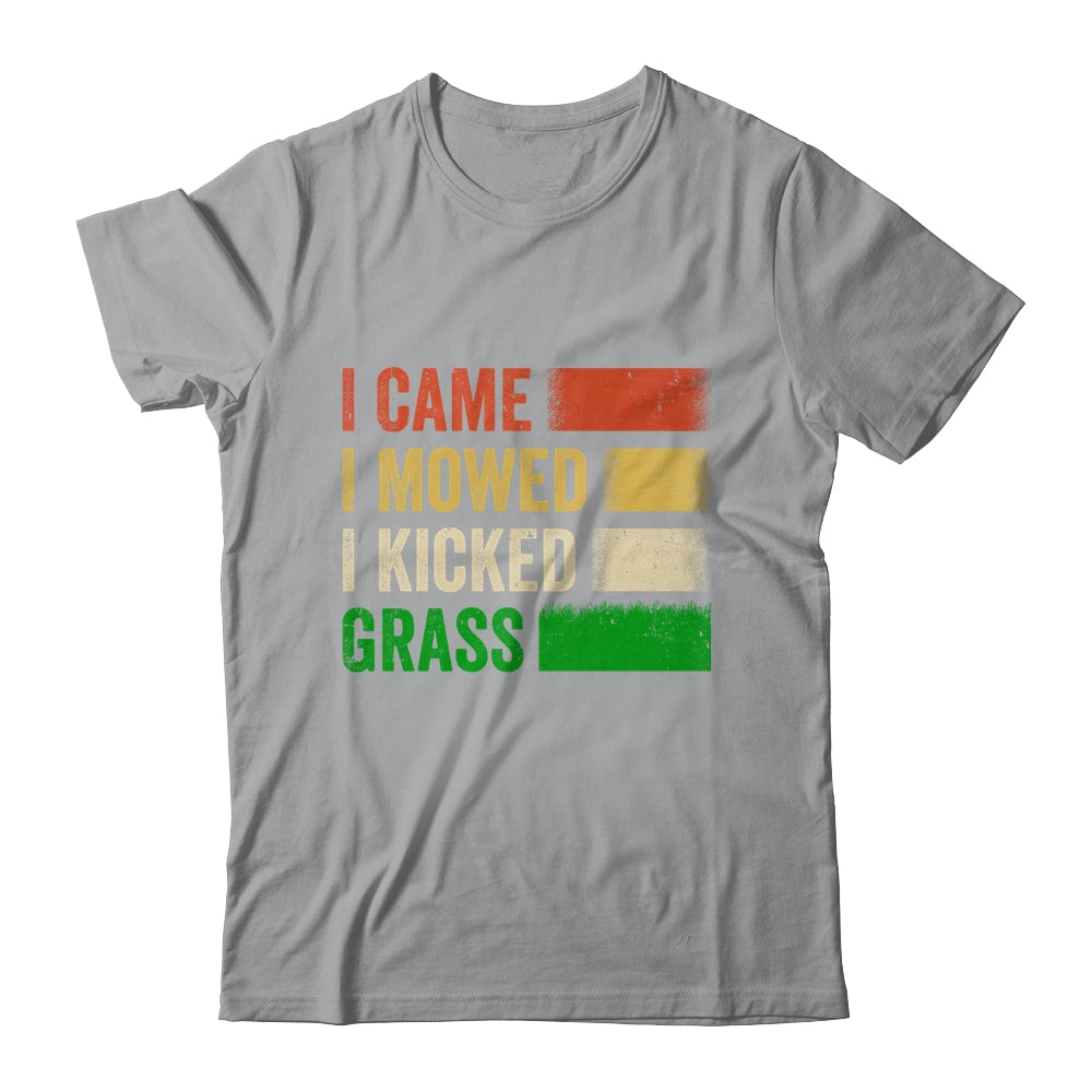 I Came I Mowed I Kicked Grass Lawn Mowing Gardener Men Women Shirt & Tank Top | teecentury