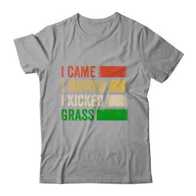 I Came I Mowed I Kicked Grass Lawn Mowing Gardener Men Women Shirt & Tank Top | teecentury